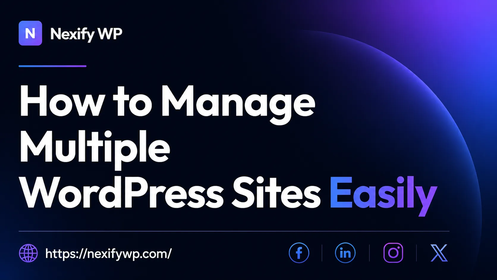 How to Manage Multiple WordPress Sites Easily